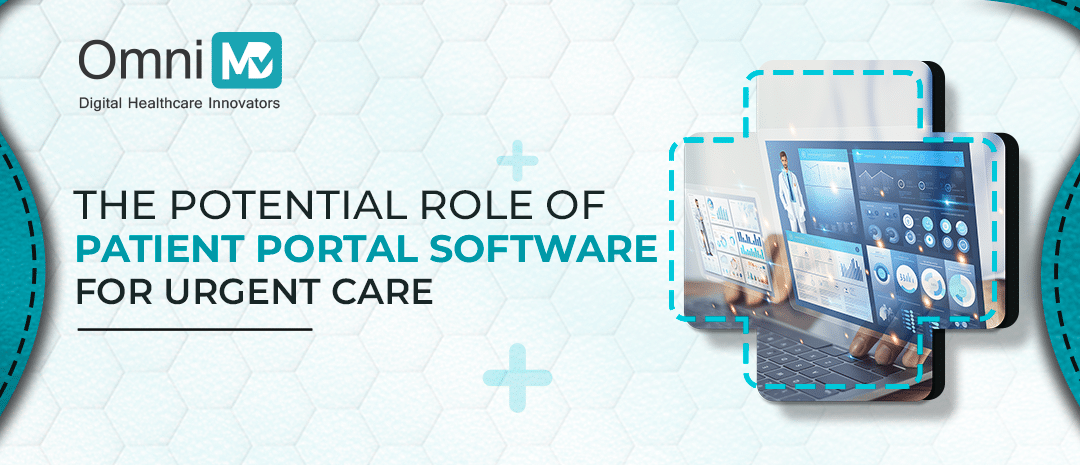 The Potential Role of Patient Portal Software for Urgent Care