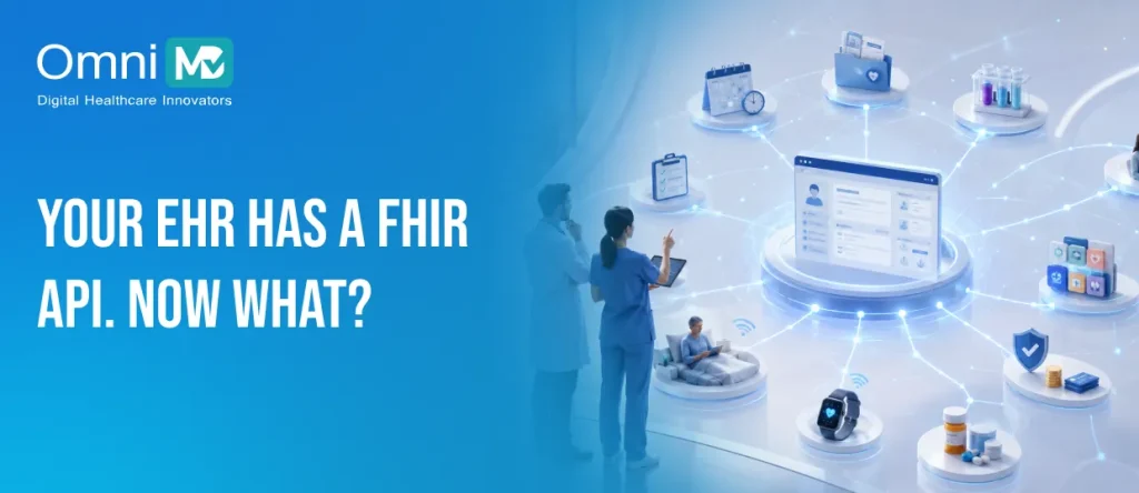 Your EHR Has a FHIR API. Now What_ 