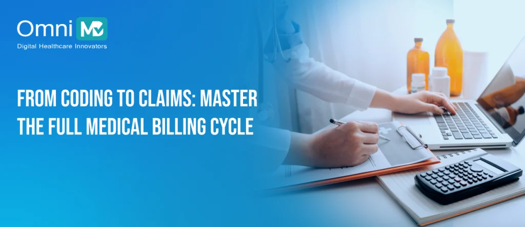 From Coding to Claims_ Master the Full Medical Billing Cycle