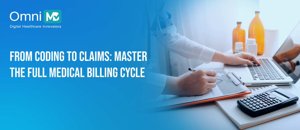 From Coding to Claims_ Master the Full Medical Billing Cycle