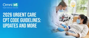 2026 Urgent Care CPT Code Guidelines: Updates and More
