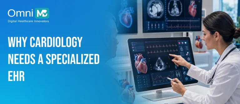 Why Cardiology Needs a Specialized EHR