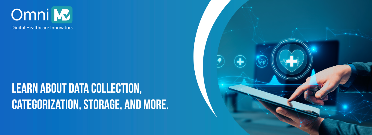 Learn About Data Collection, Categorization, Storage, and more.