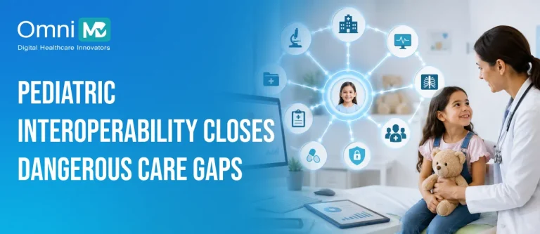 Pediatric Interoperability Closes Dangerous Care Gaps