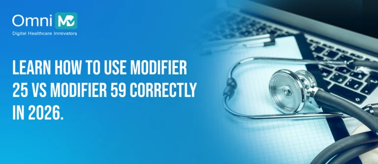 Learn how to use Modifier 25 vs Modifier 59 correctly in 2026.
