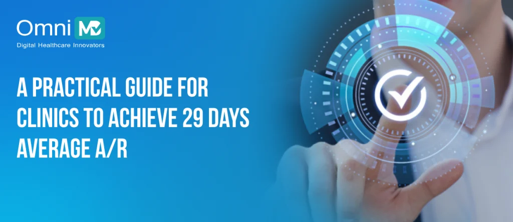 Practical Guide for Clinic to Achieve 29 days Account Receivable