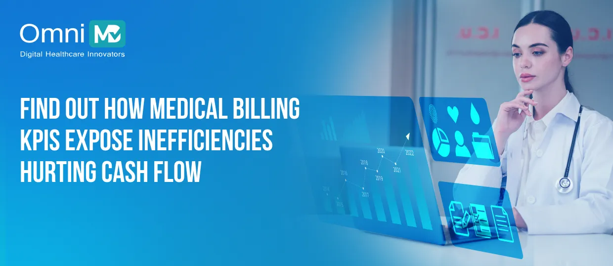 Find out how medical billing KPIs expose inefficiencies hurting cash flow
