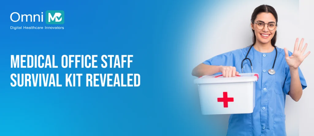 Medical office staff survival kit revealed