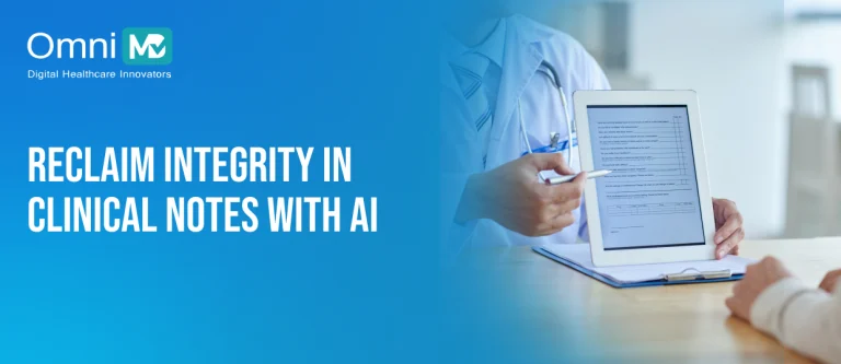 Reclaim Integrity In Clinical Notes With AI