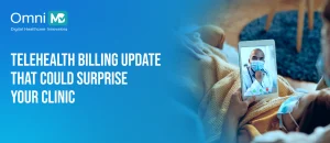 Telehealth Billing Updates Clinics Need to Know in 2025-2026