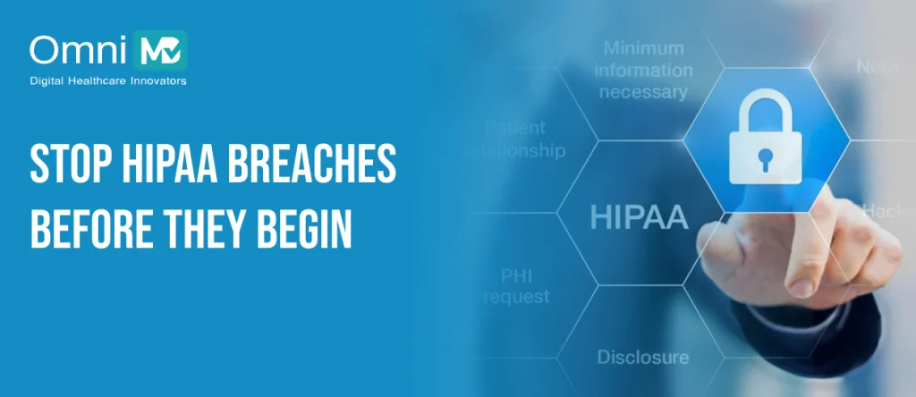 STOP HIPAA BREACHES BEFORE THEY BEGIN V1
