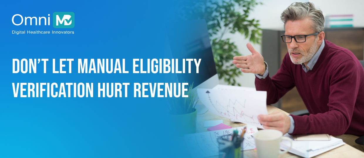 Don’t Let Manual Eligibility Verification Hurt Revenue 01