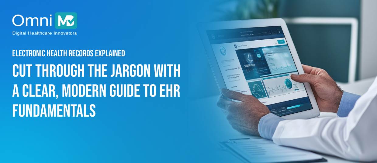 Electronic Health Records Explained Cut through the jargon with a clear, modern guide to EHR fundamentals