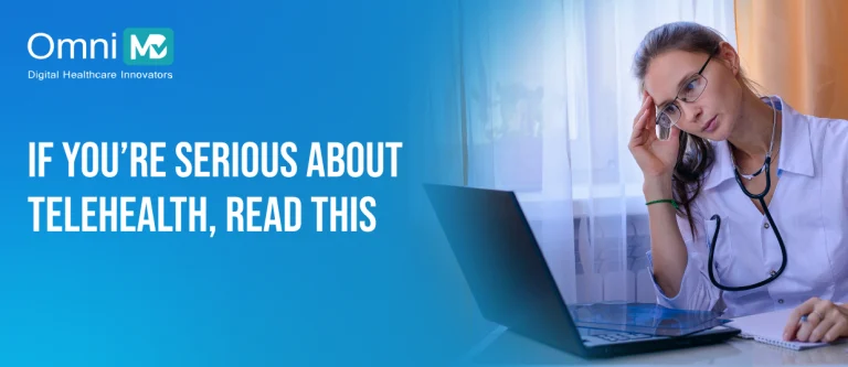 If You’re Serious About Telehealth, Read This