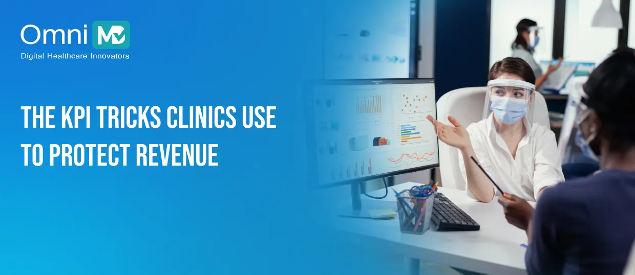 The KPI Tricks Clinics Use to Protect Revenue 01
