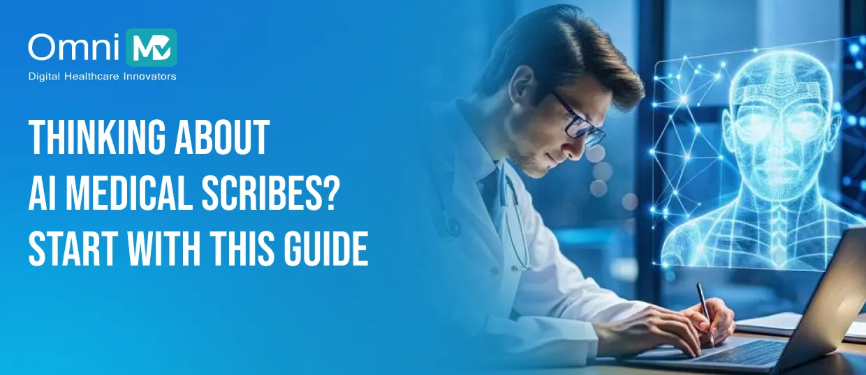 Thinking About AI Medical Scribes_ Start With This Guide