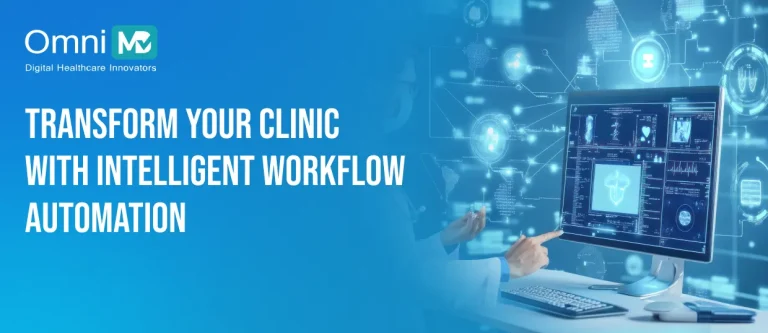 Transform Your Clinic With Intelligent Workflow Automation