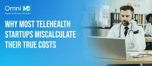 What It Really Costs to Launch a Telehealth Business in the U.S.