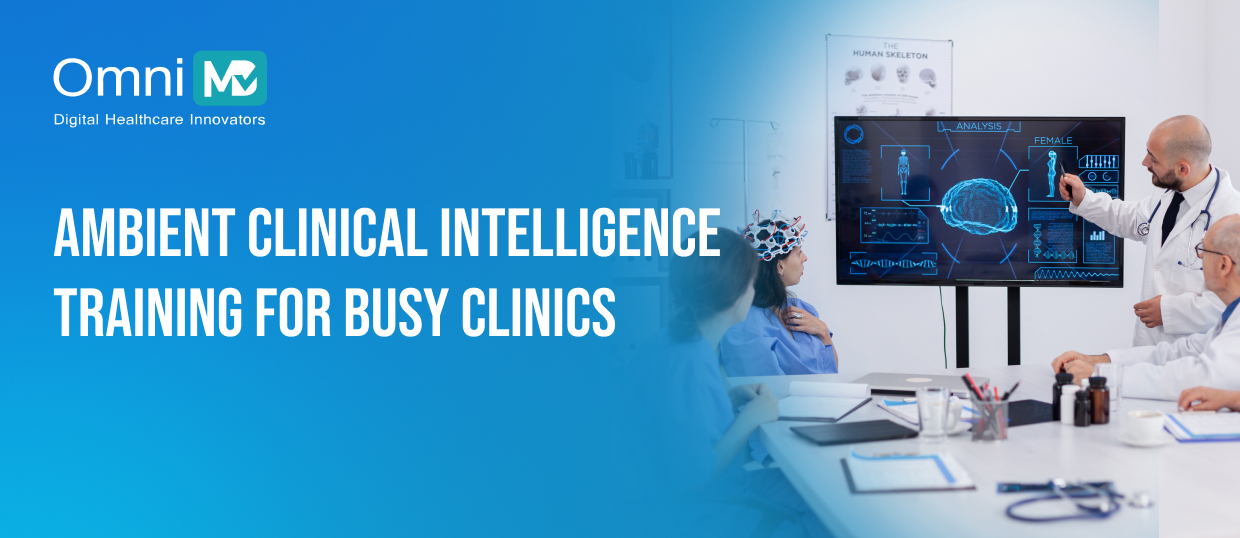 Ambient Clinical Intelligence Training For Busy Clinics 02