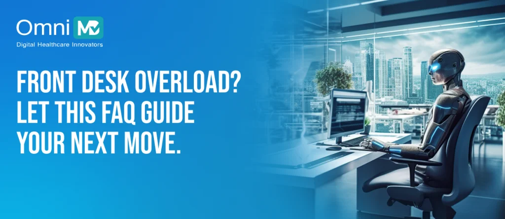Front Desk Overload_ Let This FAQ Guide Your Next Move