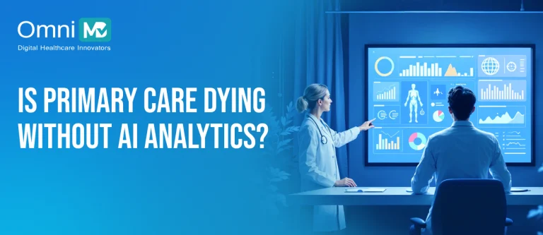 IS PRIMARY CARE DYING WITHOUT AI ANALYTICS_
