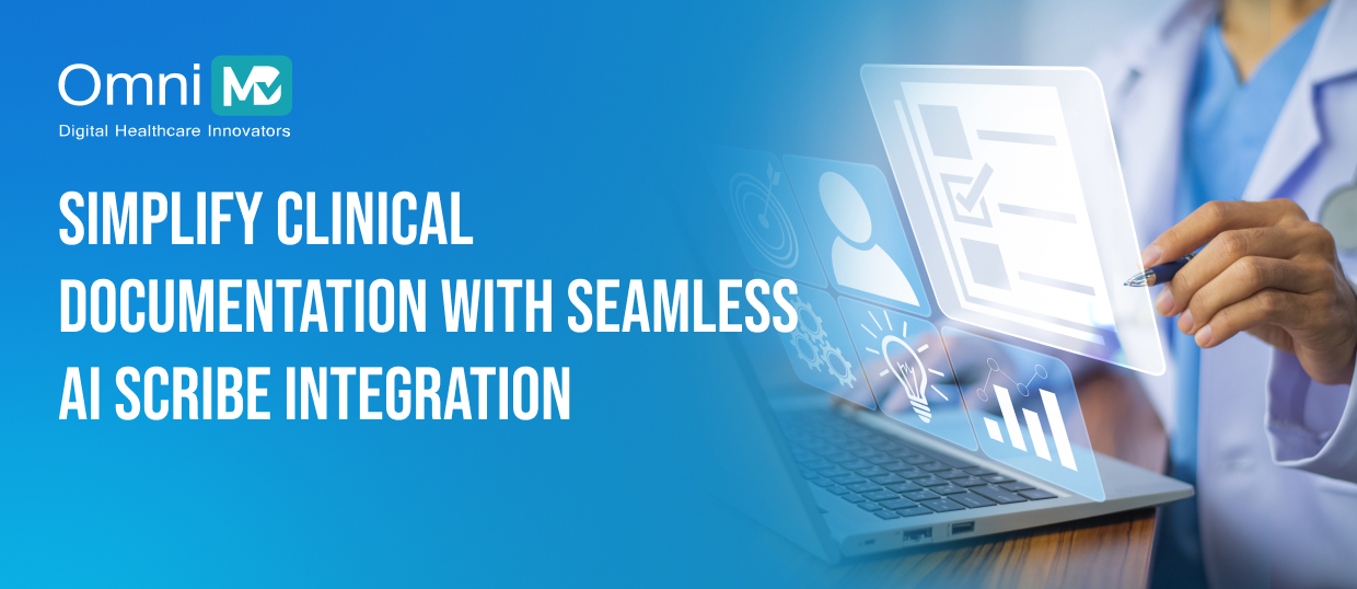 Simplify Clinical Documentation With Seamless AI Scribe Integration 