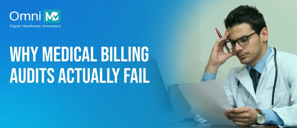Why Medical Billing Audits Actually Fail 01