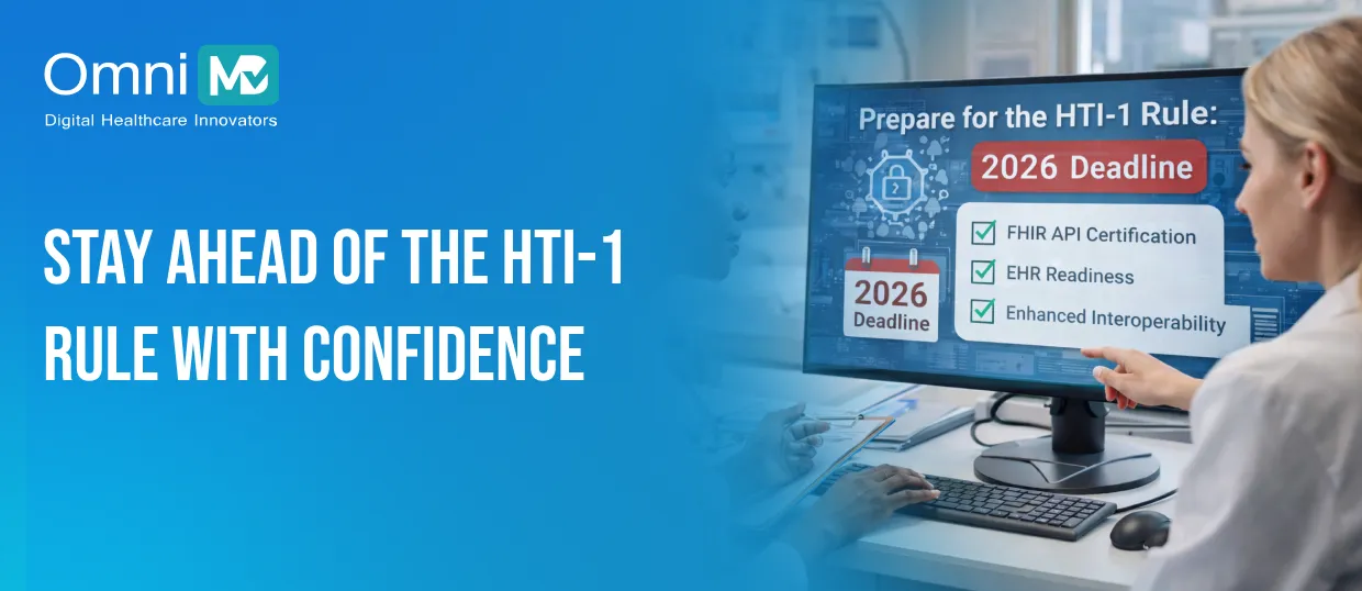 Prepare Your Clinic for the HTI-1 Rule Before 2026 Deadlines Hit