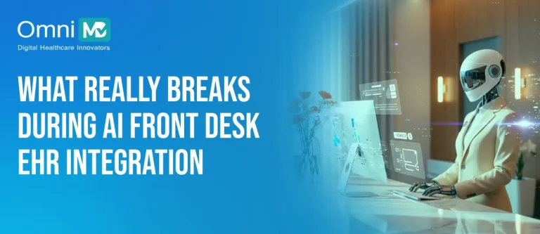 What Really Breaks During AI Front Desk EHR Integration01