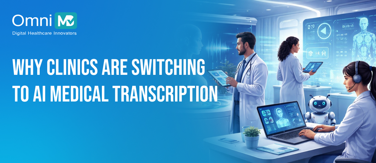 Why Clinics Are Switching to AI Medical Transcription Software