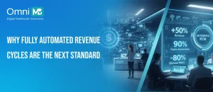 Why 2026 Will Be The Year Of Fully Automated Revenue Cycle Management