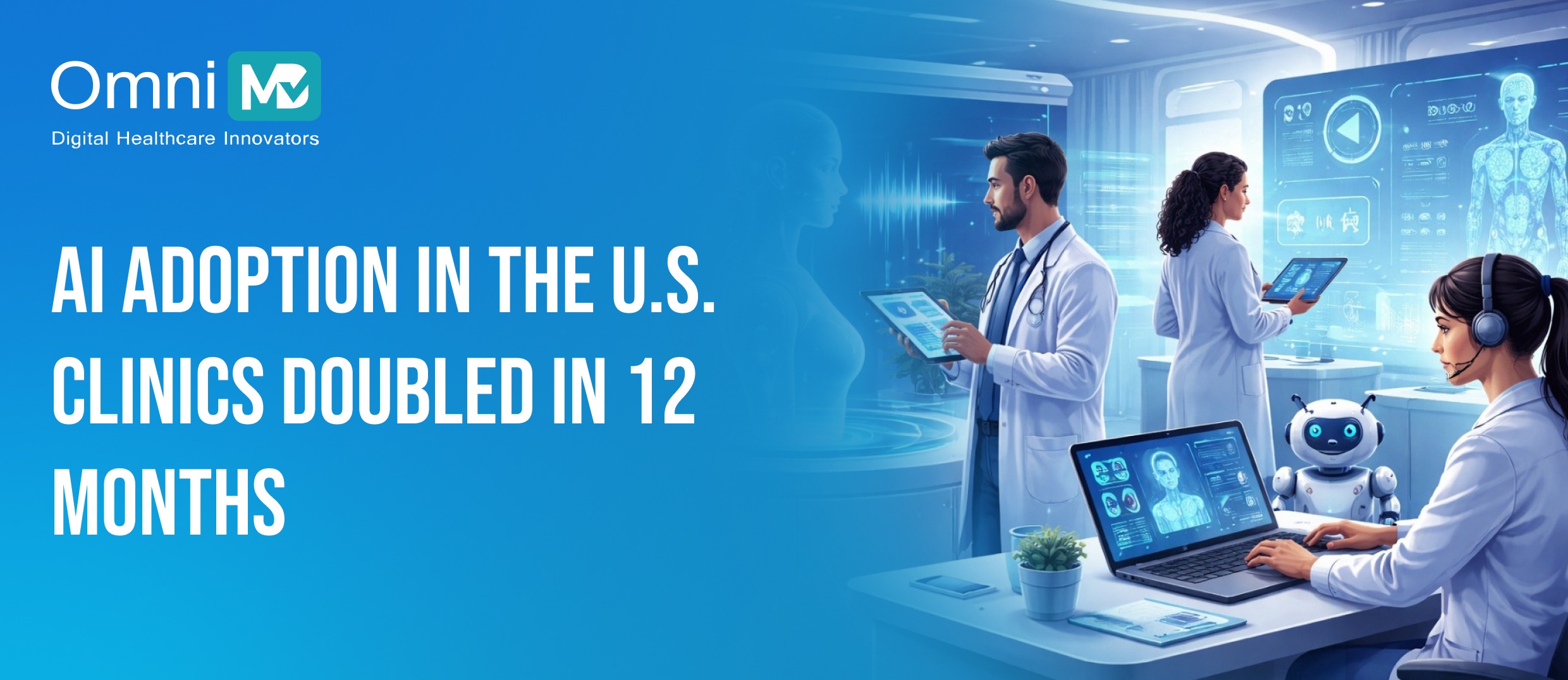 AI Adoption in the U.S. Clinics Doubled in 12 Months
