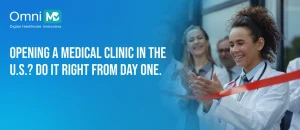 Complete Checklist for Opening a New Medical Practice in the U.S.