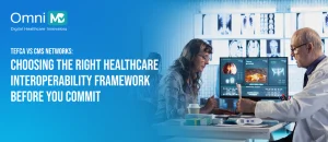 Compare TEFCA and CMS Networks Before You Commit