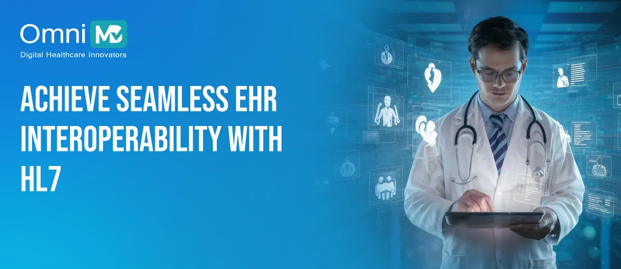 Achieve Seamless EHR Interoperability with HL7