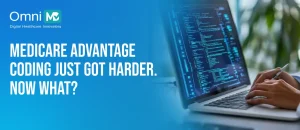 What Physicians Need to Know About CMS’s 2027 Coding and Documentation Overhaul