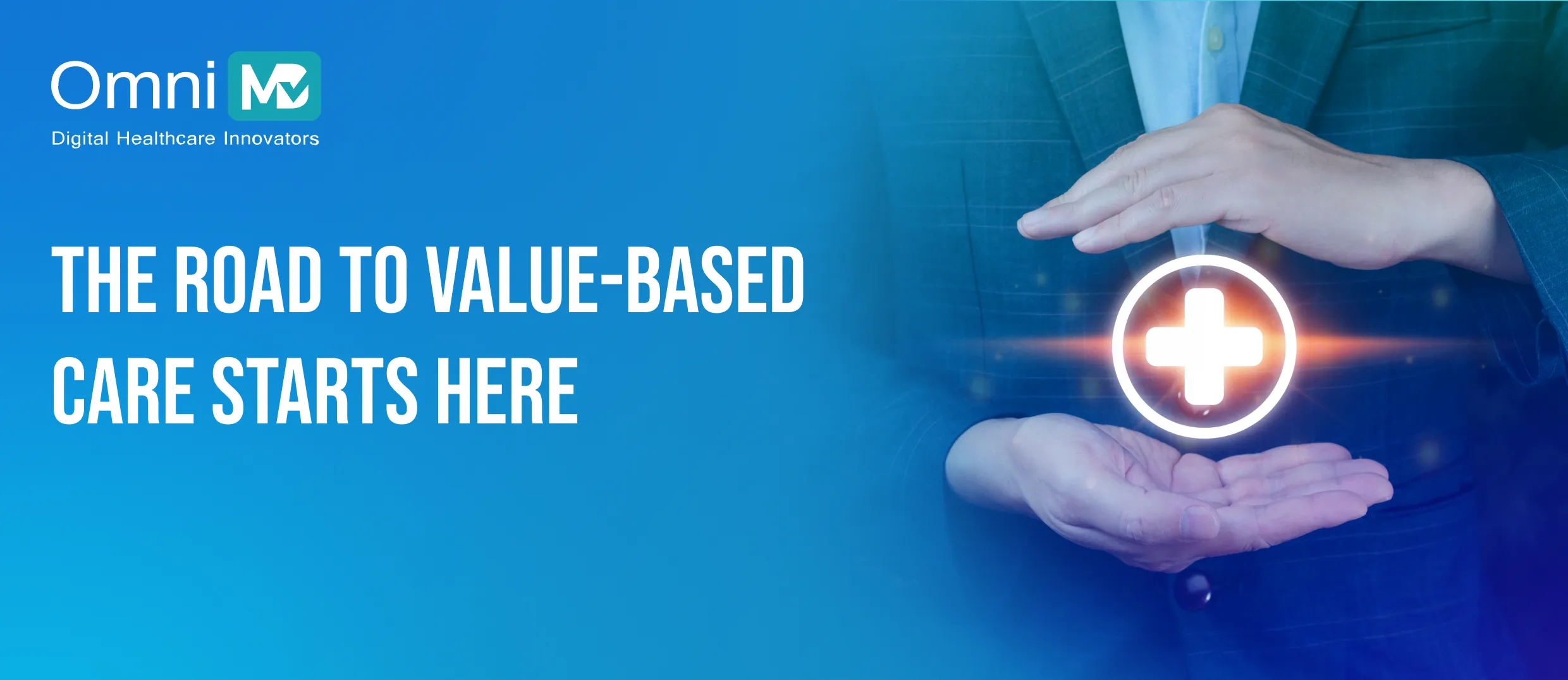 The Road to Value-Based Care Starts Here