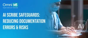 AI Hallucinations in Medical Documentation: Risks, AI Scribe Accuracy & Safeguards