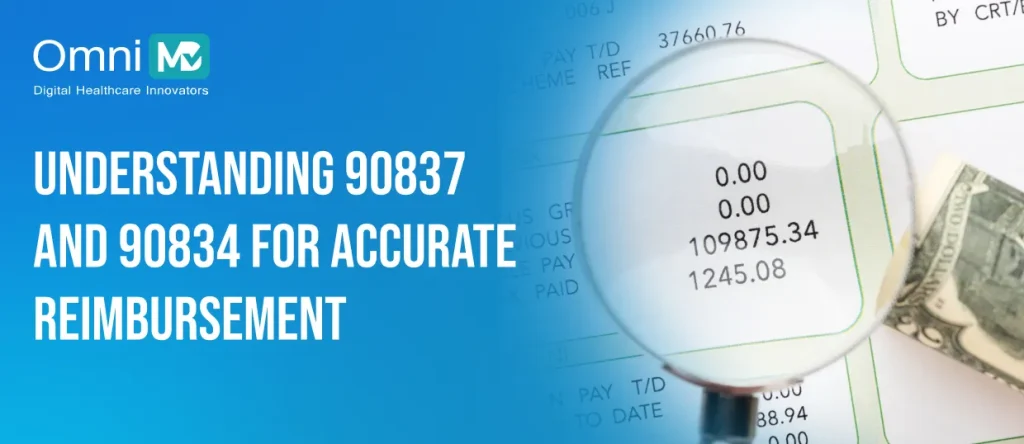 Mental Health Billing: Understanding 90837 and 90834 CPT Code for Accurate Reimbursement