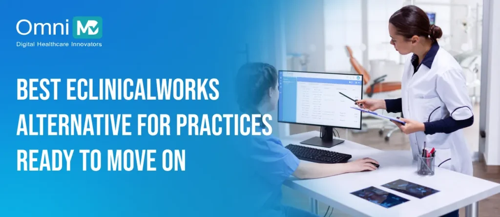 Are You Looking for the Best Alternative to eClinicalWorks?