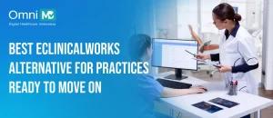 Are You Looking for the Best Alternative to eClinicalWorks?