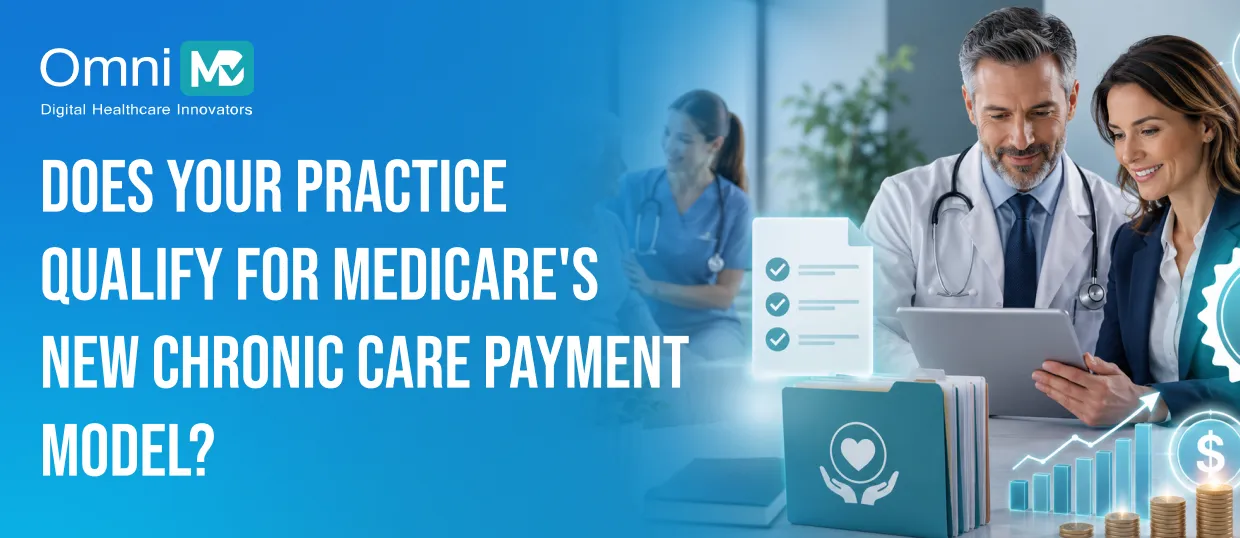 Does Your Practice Qualify for Medicare's New Chronic Care Payment Model