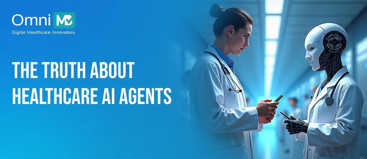 The truth about healthcare AI agents for medical practices