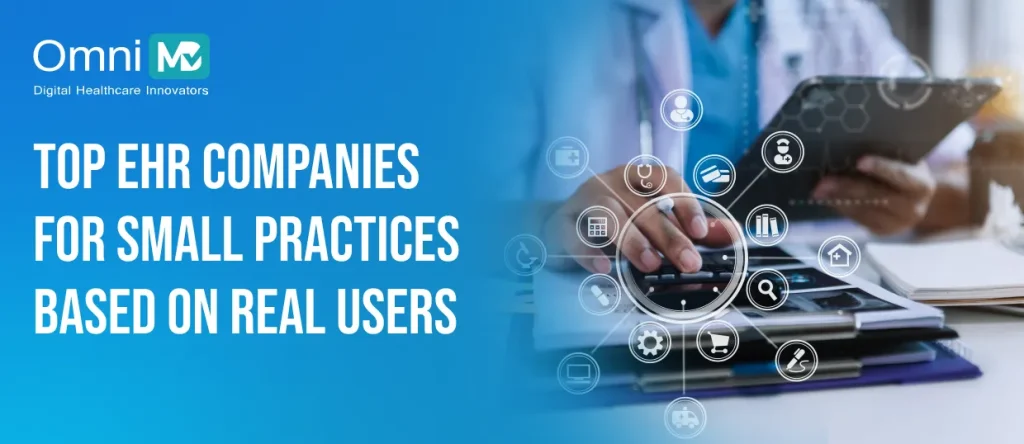 Top EHR Companies for Small Practices Based on Real Users