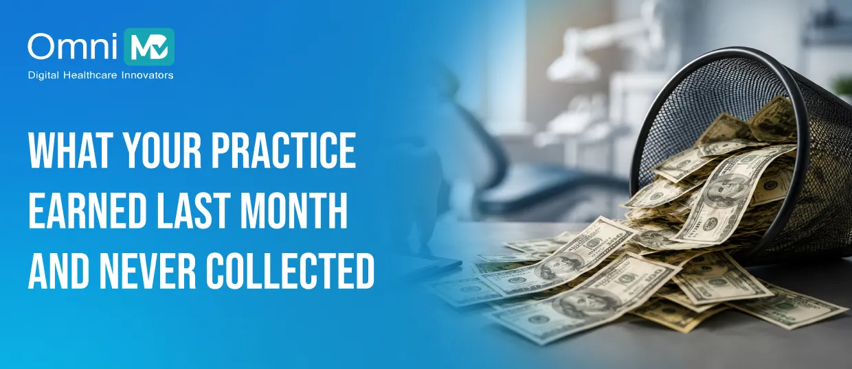 What Your Practice Earned Last Month and Never Collected
