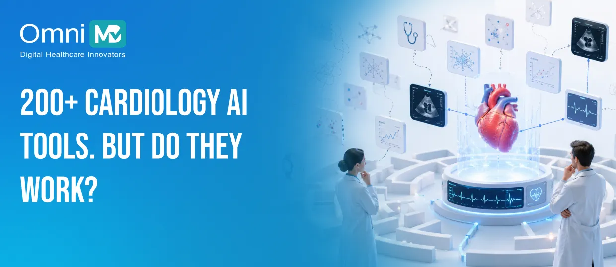 200+ Cardiology AI Tools. But Do They Work