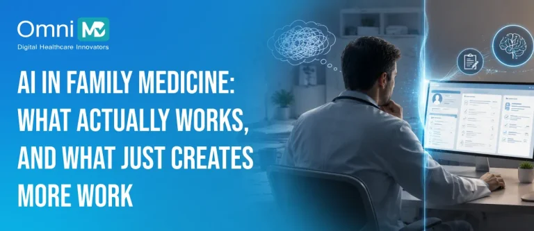 AI in Family Medicine_ What Actually Works, and What Just Creates More Work