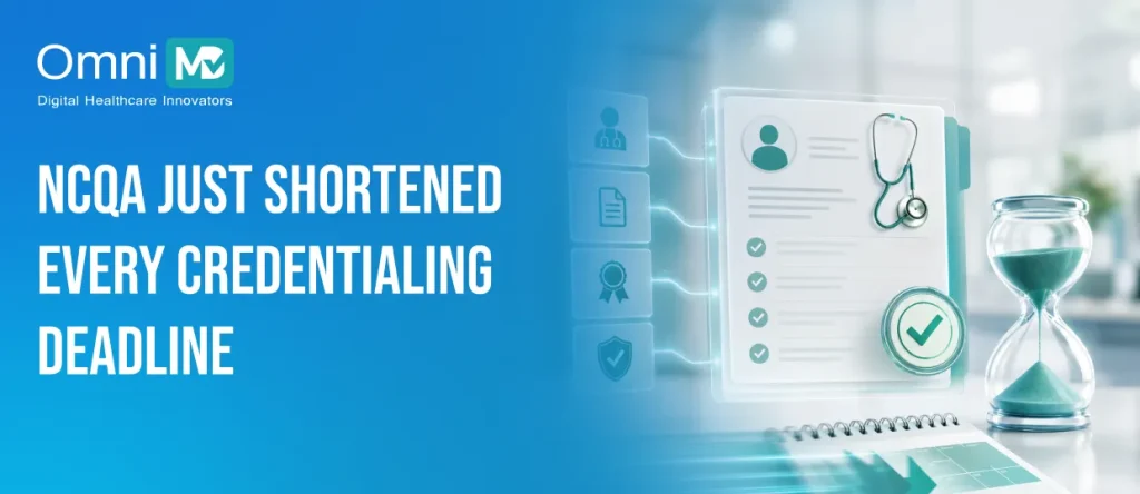 NCQA Just Shortened Every Credentialing Deadline