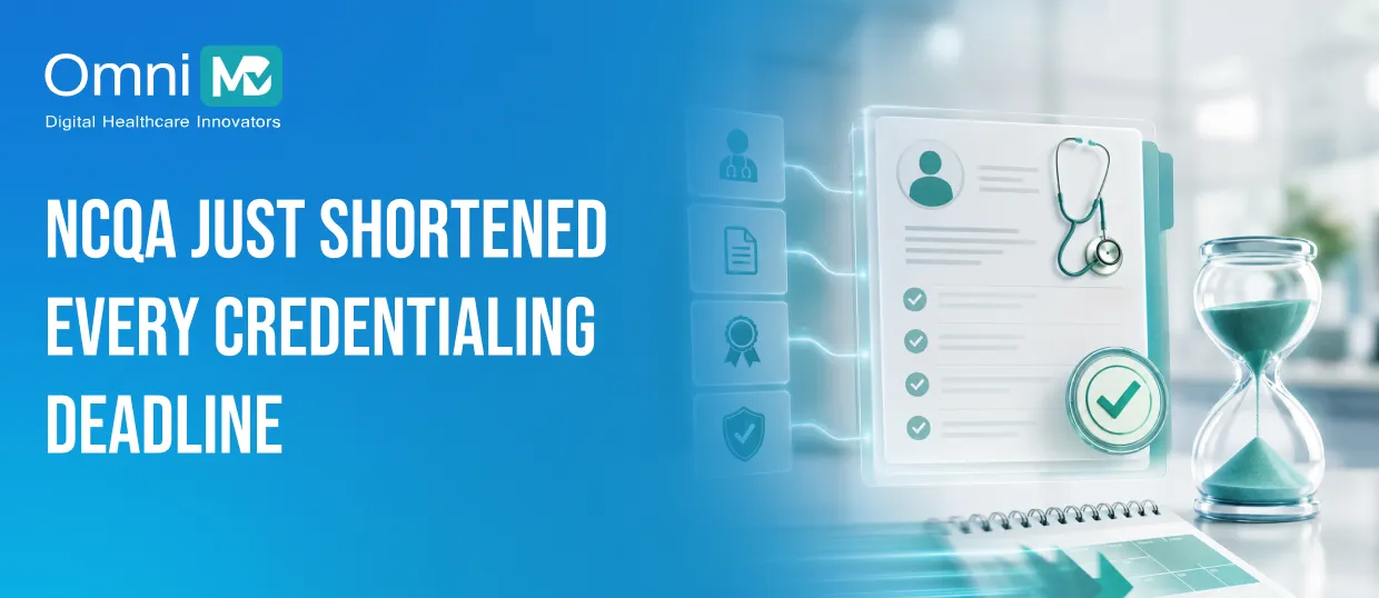 NCQA Just Shortened Every Credentialing Deadline