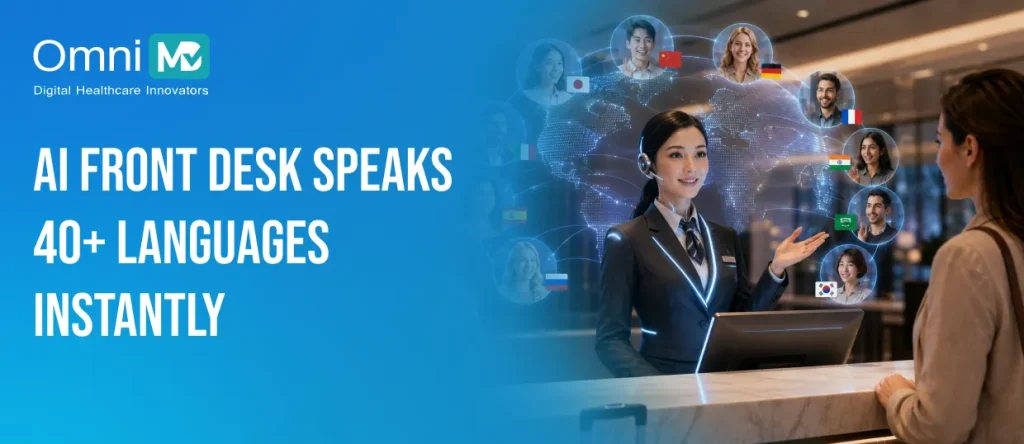 AI Front Desk Speaks 40+ Languages Instantly